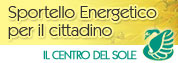 vai a Sportello Energetico per il cittadino - Centro del Sole